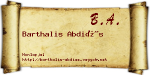 Barthalis Abdiás névjegykártya